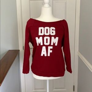 red “Dog Mom AF” Sweatshirt